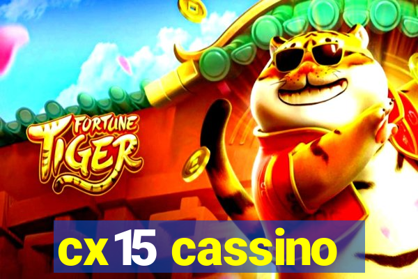 cx15 cassino